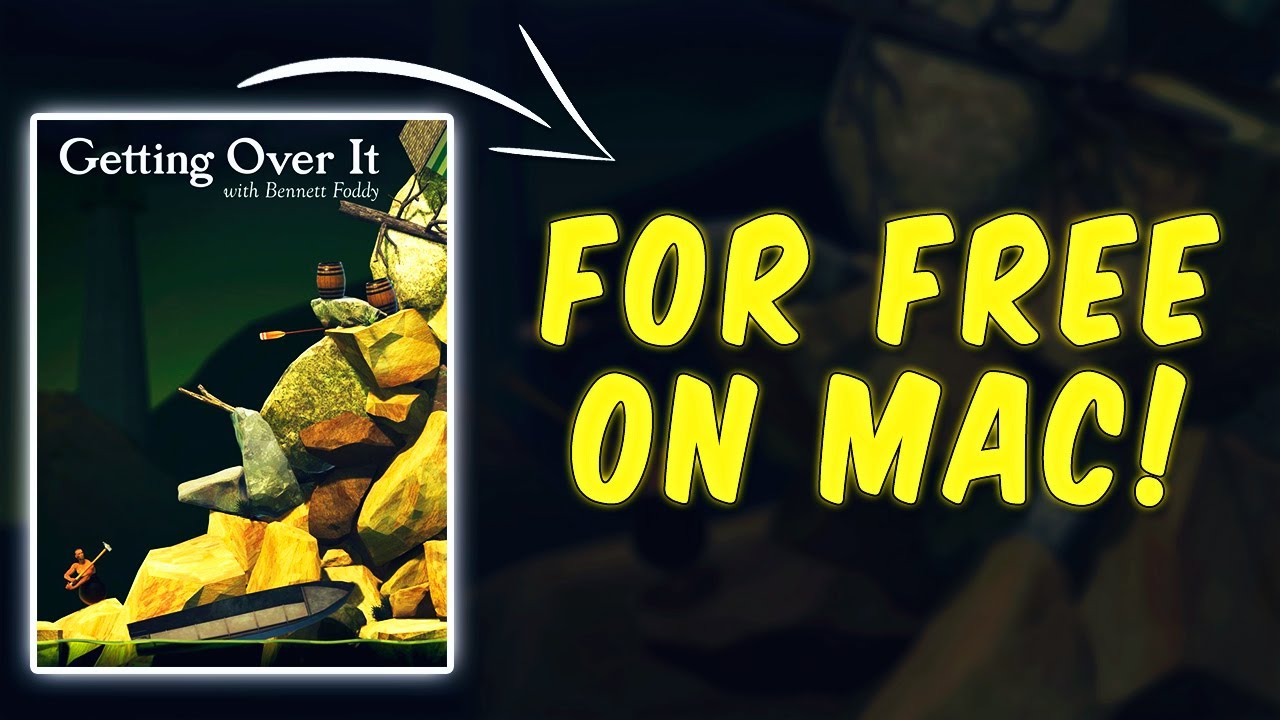 Download Getting Over It Mac